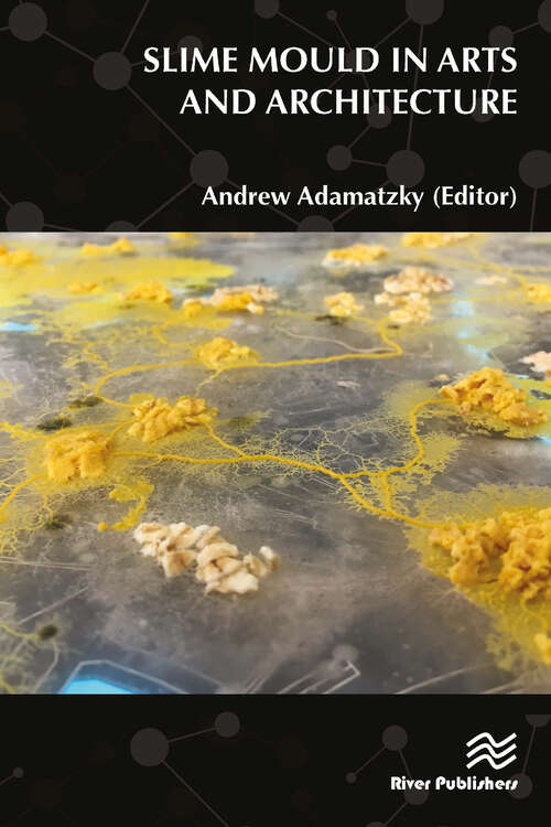 Book cover of Slime Mould in Arts and Architecture