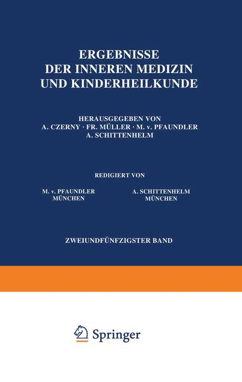 Book cover of Ergebnisse der Inneren Medizin und Kinderheilkunde: Zweiundfünfzigster Band (1937) (Ergebnisse der Inneren Medizin und Kinderheilkunde #52)