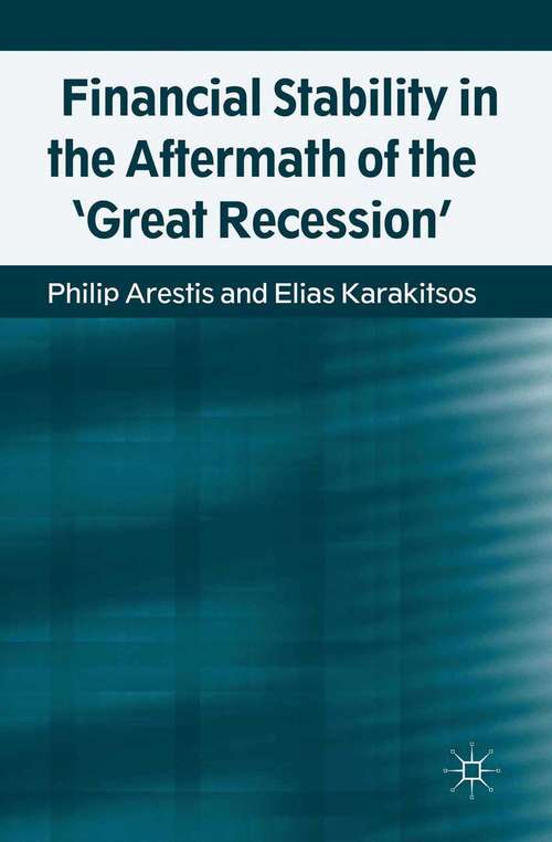 Book cover of Financial Stability in the Aftermath of the 'Great Recession' (2013)