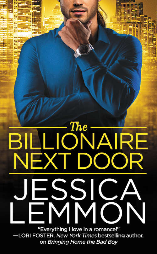 Book cover of The Billionaire Next Door (Billionaire Bad Boys #2)