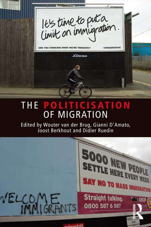Book cover of The Politicisation of Migration (Extremism and Democracy)