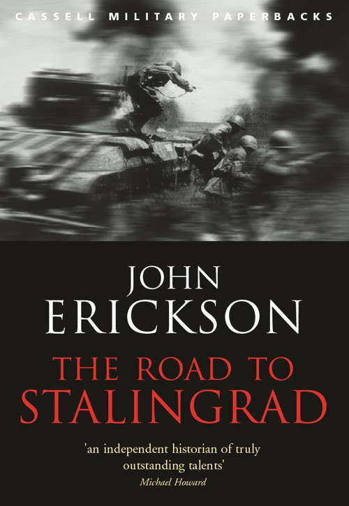 Book cover of The Road To Stalingrad: Stalin's War With Germany (3) (CASSELL MILITARY PAPERBACKS: Vol. One)