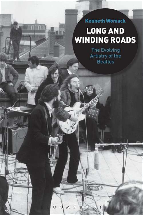 Book cover of Long and Winding Roads: The Evolving Artistry of the Beatles