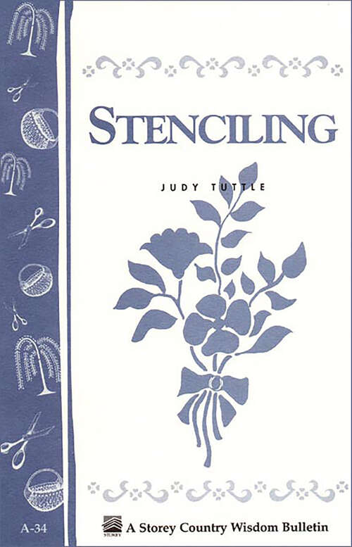 Book cover of Stenciling: Storey's Country Wisdom Bulletin A-34 (Storey Country Wisdom Bulletin)