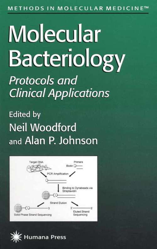 Book cover of Molecular Bacteriology: Protocols And Clinical Applications (1998) (Methods in Molecular Medicine #15)