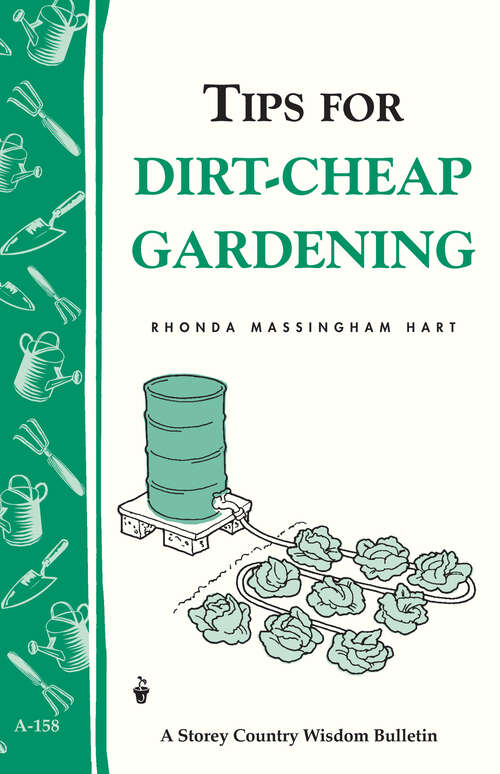 Book cover of Tips for Dirt-Cheap Gardening: Storey Country Wisdom Bulletin A-158 (2) (Storey Country Wisdom Bulletin)