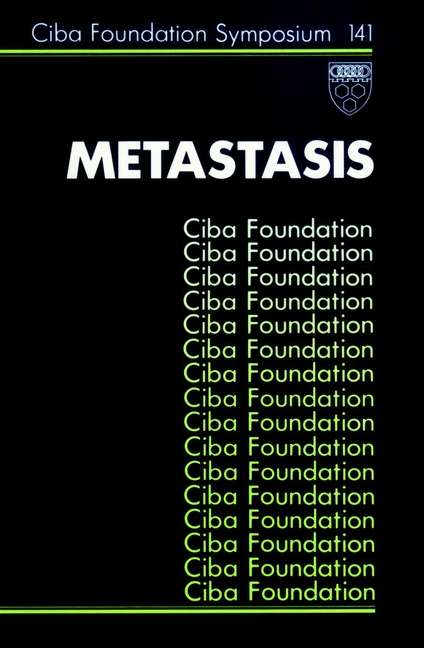 Book cover of Metastasis (Novartis Foundation Symposia #141)