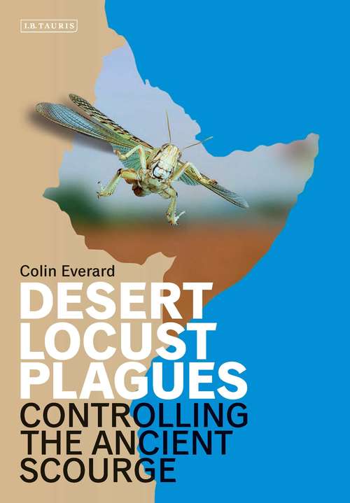 Book cover of Desert Locust Plagues: Controlling the Ancient Scourge