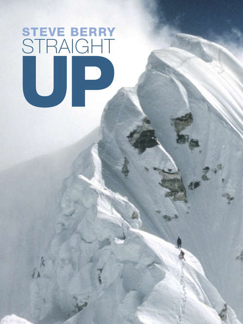 Book cover of Straight Up: Himalayan Tales of the Unexpected