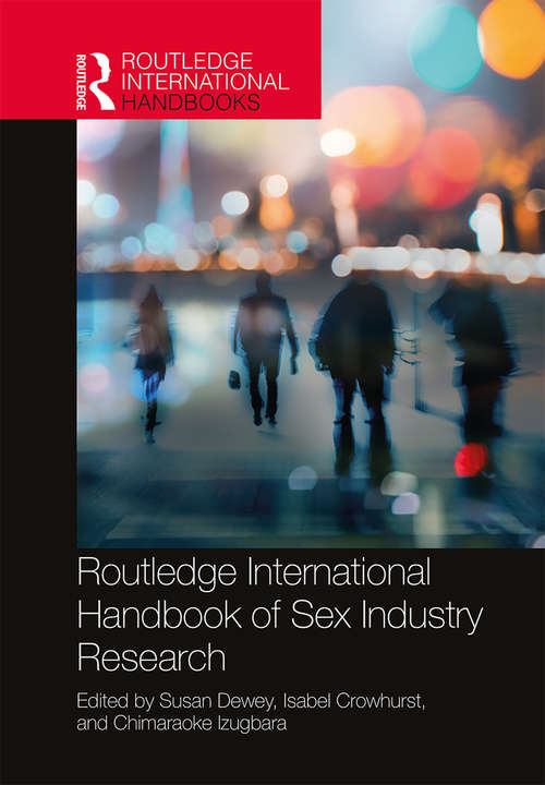 Book cover of Routledge International Handbook of Sex Industry Research (Routledge International Handbooks)