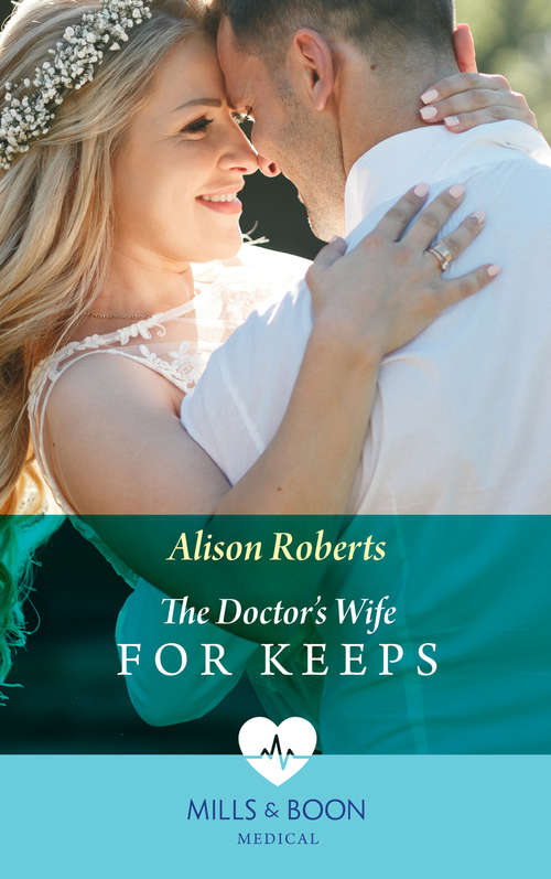 Book cover of The Doctor's Wife For Keeps: The Doctor's Wife For Keeps Twin Surprise For The Italian Doc From Bachelor To Daddy (ePub edition) (Rescued Hearts #1)