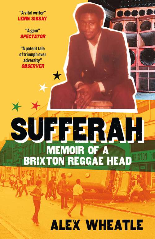 Book cover of Sufferah: Memoir of a Brixton Reggae Head