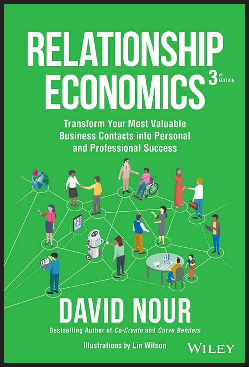 Book cover of Relationship Economics: Transform Your Most Valuable Business Contacts Into Personal and Professional Success (3)