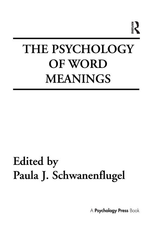 Book cover of The Psychology of Word Meanings (Cog Studies Grp of the Inst for Behavioral Research at UGA)