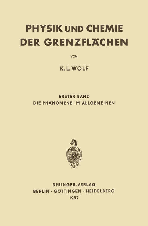 Book cover of Physik und Chemie der Grenzflächen: Erster Band Die Phänomene im Allgemeinen (1957)