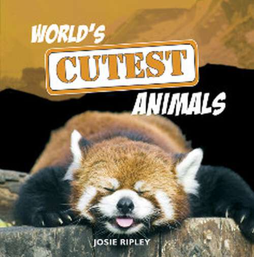 Book cover of World's Cutest Animals