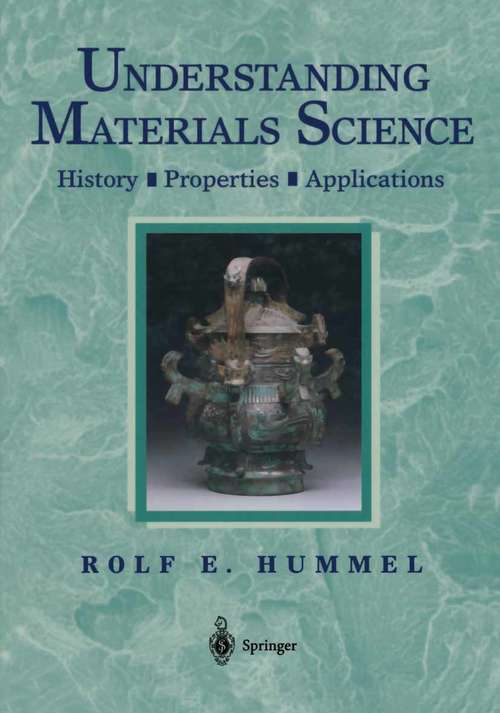 Book cover of Understanding Materials Science: History · Properties · Applications (1998)