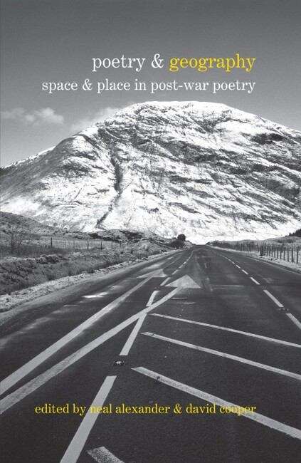 Book cover of Poetry & Geography: Space & Place in Post-war Poetry (Poetry &... #5)