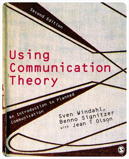 Book cover of Using Communication Theory: An Introduction to Planned Communication (PDF) (Second Edition)