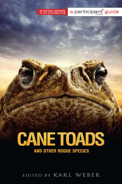 Book cover of Cane Toads and Other Rogue Species: Participant Second Book Project