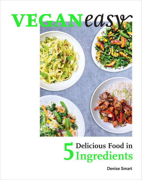 Book cover of Veganeasy: Delicious Food In 5 Ingredients (PDF)