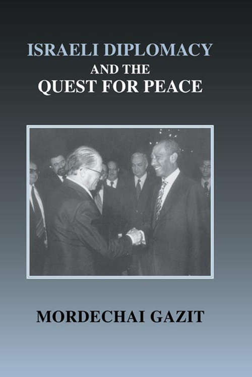Book cover of Israeli Diplomacy and the Quest for Peace (Israeli History, Politics and Society)