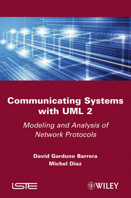 Book cover of Communicating Systems with UML 2: Modeling and Analysis of Network Protocols