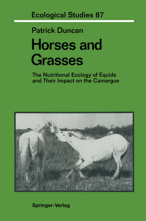 Book cover of Horses and Grasses: The Nutritional Ecology of Equids and Their Impact on the Camargue (1992) (Ecological Studies #87)