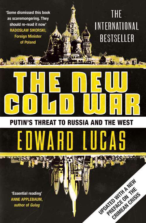 Book cover of The New Cold War: How the Kremlin Menaces both Russia and the West (2)