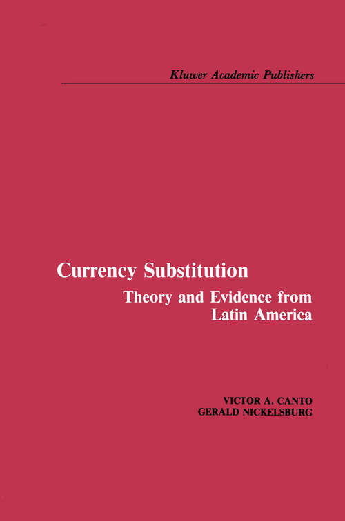 Book cover of Currency Substitution: Theory and Evidence from Latin America (1987)