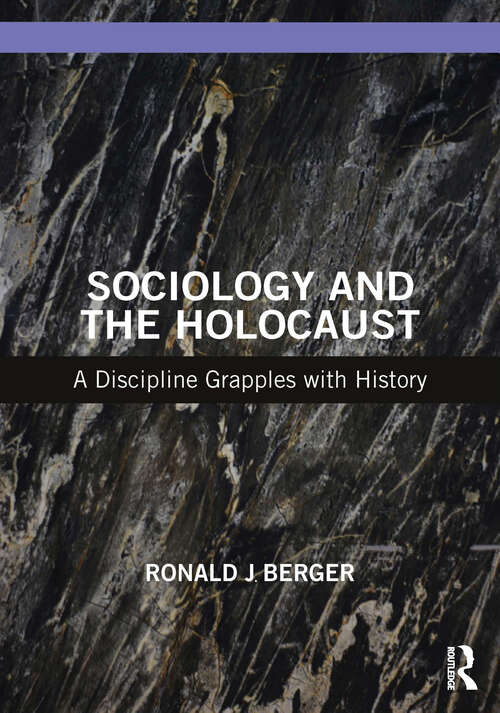 Book cover of Sociology and the Holocaust: A Discipline Grapples with History