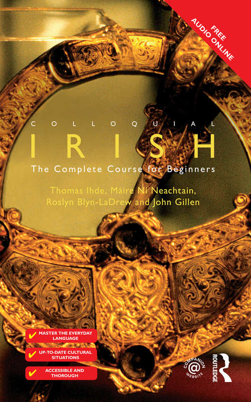 Book cover of Colloquial Irish: The Complete Course for Beginners (Colloquial Ser.)