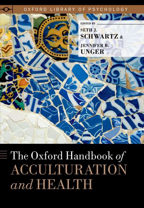 Book cover of The Oxford Handbook of Acculturation and Health (Oxford Library of Psychology)