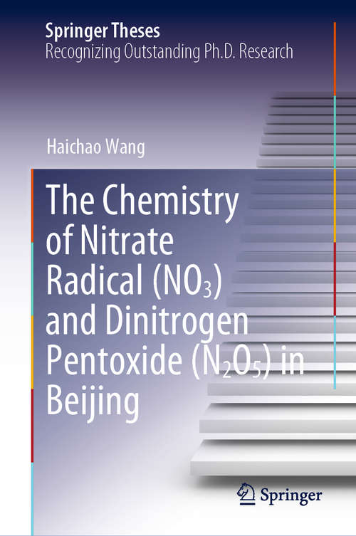 Book cover of The Chemistry of Nitrate Radical (1st ed. 2021) (Springer Theses)
