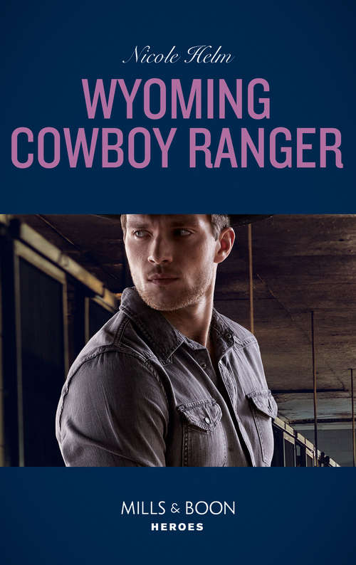 Book cover of Wyoming Cowboy Ranger: Wyoming Cowboy Ranger (carsons And Delaneys: Battle Tested) / Within Range (ePub edition) (Carsons & Delaneys: Battle Tested #3)