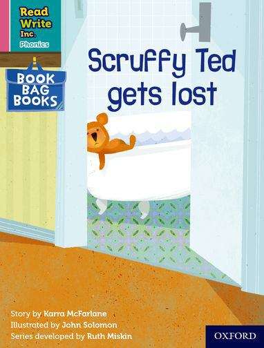 Book cover of Read Write Inc. Phonics Book Bag Books Pink Set 3 Book 1: Scruffy Ted gets lost (PDF)