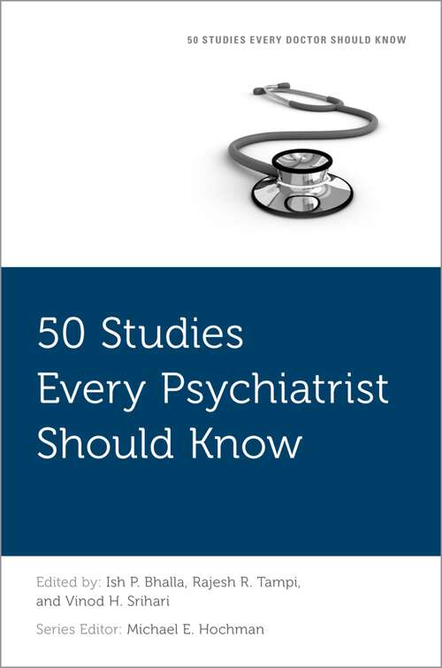 Book cover of 50 Studies Every Psychiatrist Should Know (Fifty Studies Every Doctor Should Know)