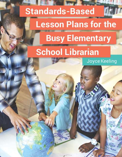 Book cover of Standards-Based Lesson Plans for the Busy Elementary School Librarian