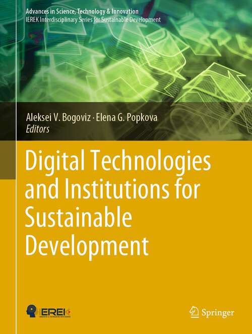 Book cover of Digital Technologies and Institutions for Sustainable Development (1st ed. 2022) (Advances in Science, Technology & Innovation)