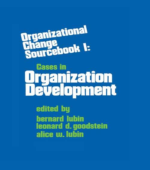 Book cover of Organizational Change: Sourcebook I: Cases in Organizational Development
