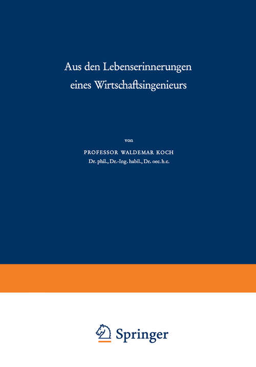 Book cover of Aus den Lebenserinnerungen eines Wirtschaftsingenieurs (1962)