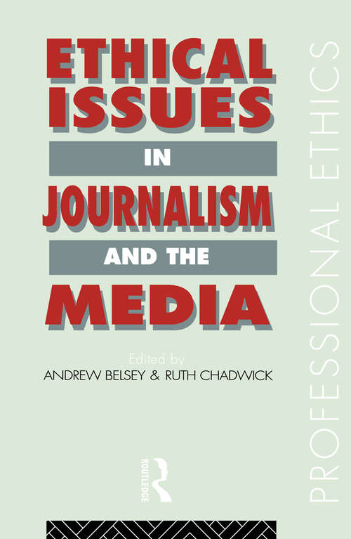 Book cover of Ethical Issues in Journalism and the Media (Professional Ethics)