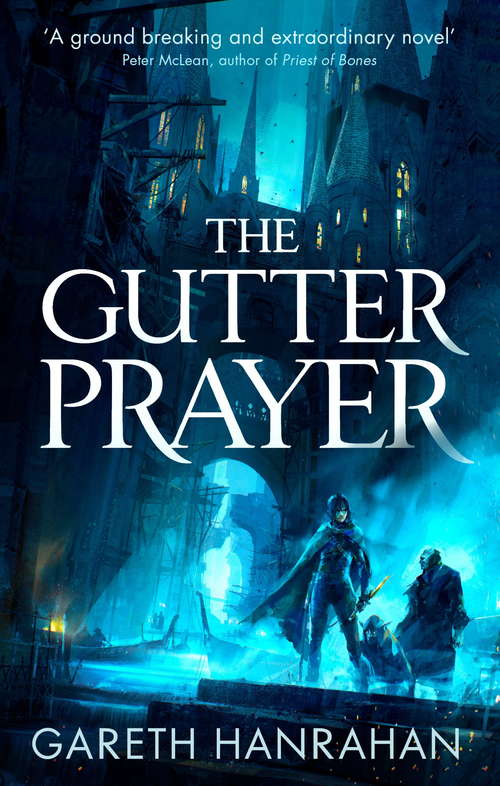 Book cover of The Gutter Prayer: The Black Iron Legacy, Book One (The Black Iron Legacy #1)