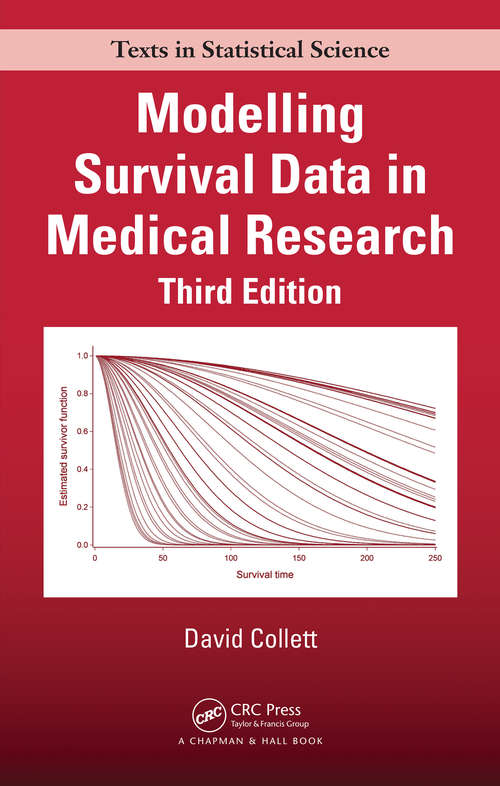 Book cover of Modelling Survival Data in Medical Research (Chapman And Hall/crc Texts In Statistical Science Ser.)