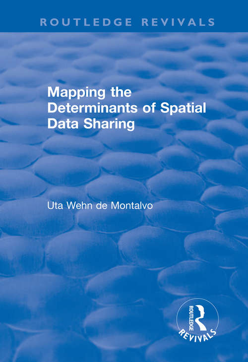 Book cover of Mapping the Determinants of Spatial Data Sharing
