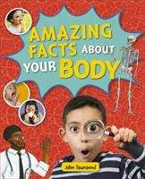 Book cover of Reading Planet KS2 - Amazing Facts about your Body - Level 5: Mars (Rising Stars Reading Planet)