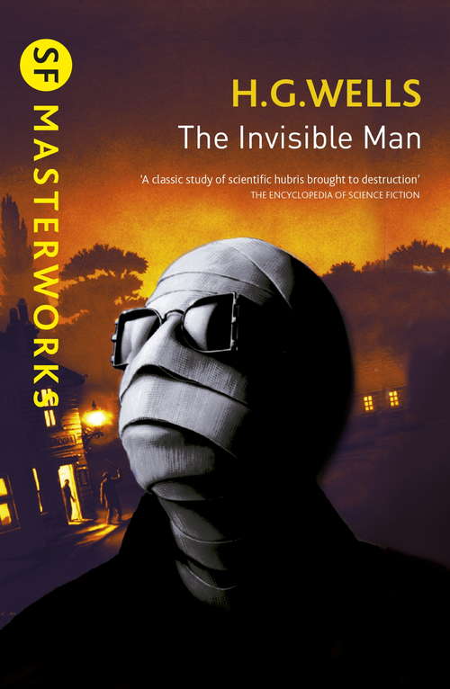 Book cover of The Invisible Man: A Grotesque Romance - Primary Source Edition (S.F. MASTERWORKS)