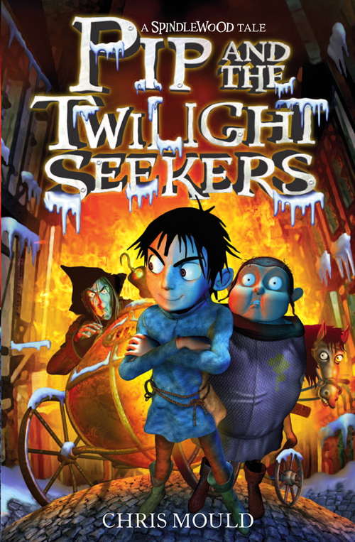 Book cover of Pip and the Twilight Seekers: Book 2 (Spindlewood #2)
