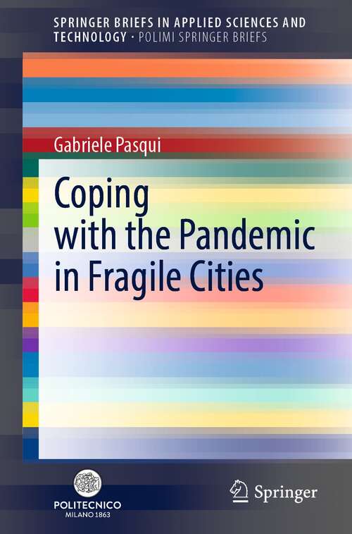 Book cover of Coping with the Pandemic in Fragile Cities (1st ed. 2022) (SpringerBriefs in Applied Sciences and Technology)