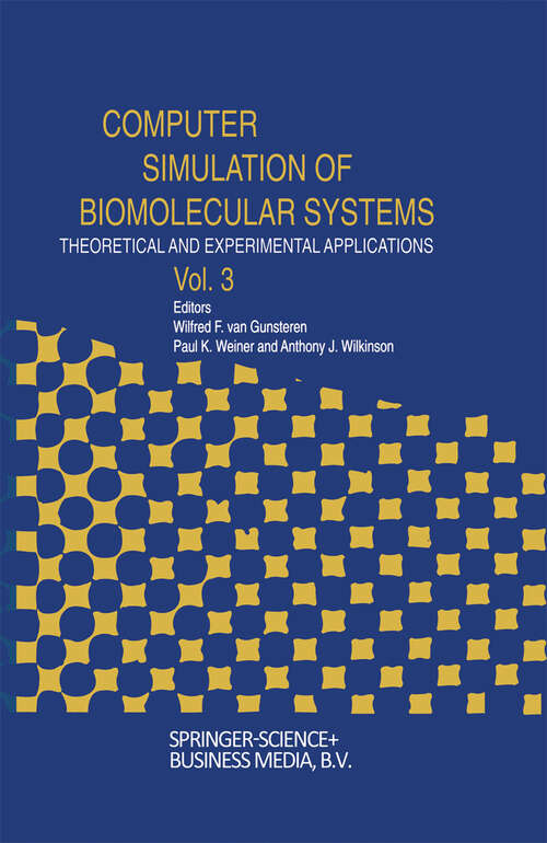 Book cover of Computer Simulation of Biomolecular Systems: Theoretical and Experimental Applications (1997) (Computer Simulations of Biomolecular Systems #3)